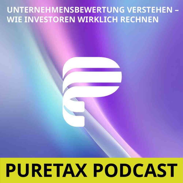 Folge 25: Unternehmensbewertung verstehen – Wie Investoren wirklich rechnen