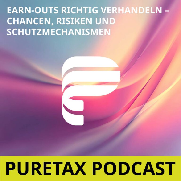 Folge 27: Earn-Outs richtig verhandeln – Chancen, Risiken und Schutzmechanismen